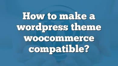 How to make a wordpress theme woocommerce compatible?