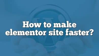 How to make elementor site faster?