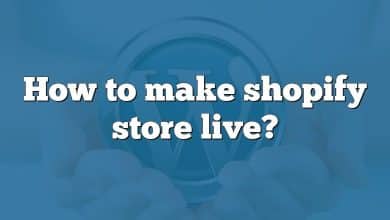 How to make shopify store live?