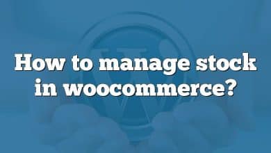 How to manage stock in woocommerce?