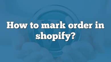 How to mark order in shopify?