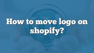 How to move logo on shopify?