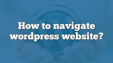 How to navigate wordpress website?