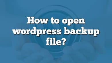 How to open wordpress backup file?