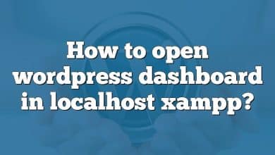 How to open wordpress dashboard in localhost xampp?