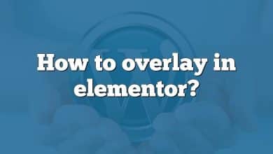 How to overlay in elementor?