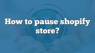 How to pause shopify store?