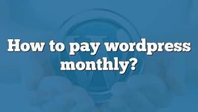 How to pay wordpress monthly?