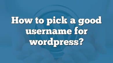 How to pick a good username for wordpress?