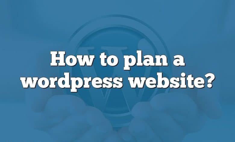 How to plan a wordpress website?