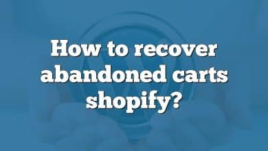 How to recover abandoned carts shopify?