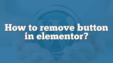 How to remove button in elementor?