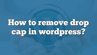 How to remove drop cap in wordpress?