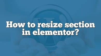 How to resize section in elementor?