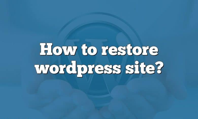 How to restore wordpress site?