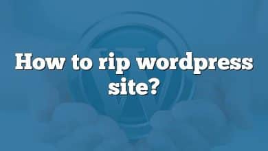 How to rip wordpress site?