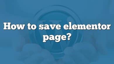 How to save elementor page?