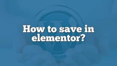 How to save in elementor?