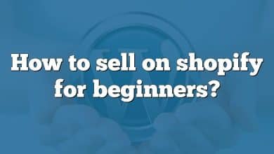 How to sell on shopify for beginners?