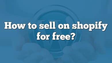 How to sell on shopify for free?