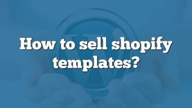 How to sell shopify templates?