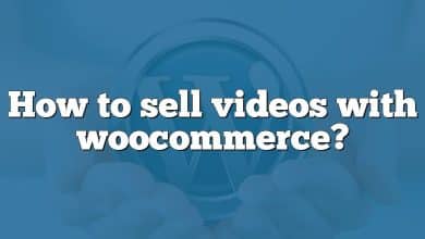 How to sell videos with woocommerce?