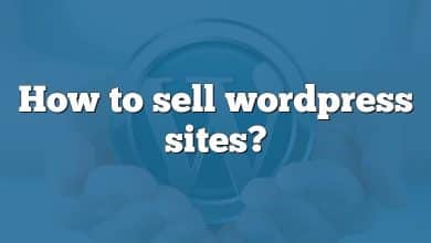 How to sell wordpress sites?