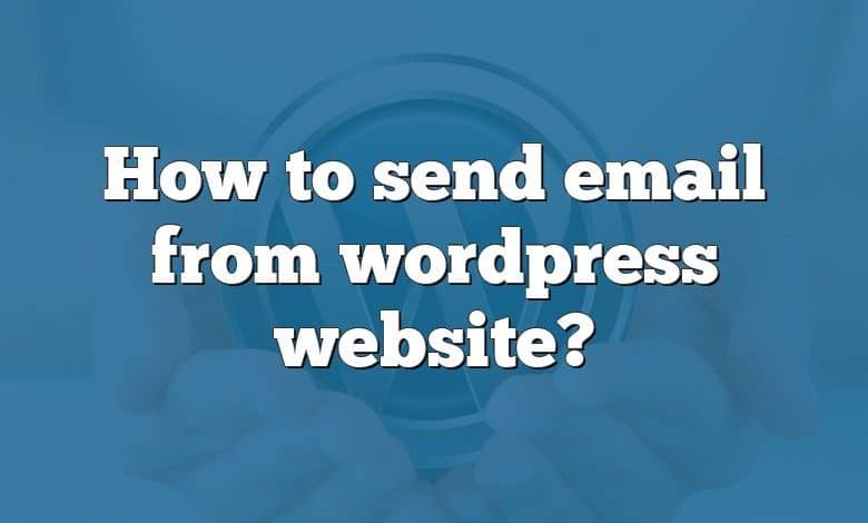 How to send email from wordpress website?