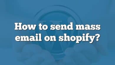 How to send mass email on shopify?