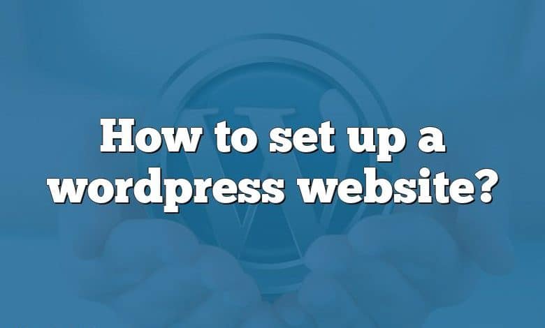 How to set up a wordpress website?