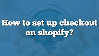 How to set up checkout on shopify?