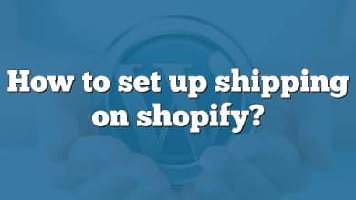 How to set up shipping on shopify?