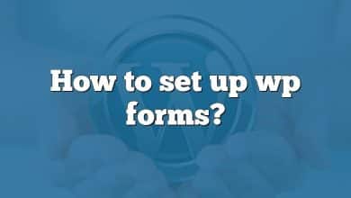 How to set up wp forms?