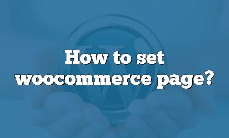 How to set woocommerce page?