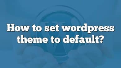 How to set wordpress theme to default?