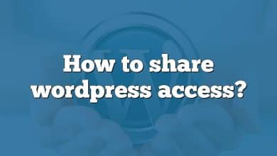How to share wordpress access?