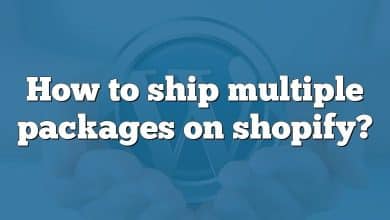 How to ship multiple packages on shopify?