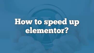 How to speed up elementor?