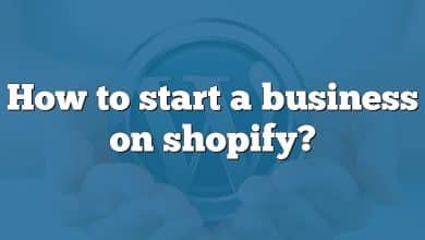 How to start a business on shopify?