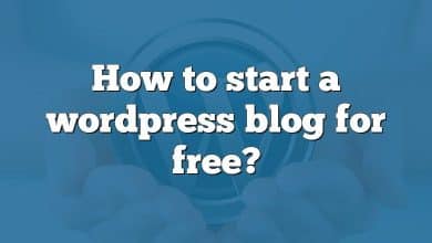 How to start a wordpress blog for free?