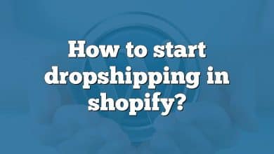 How to start dropshipping in shopify?