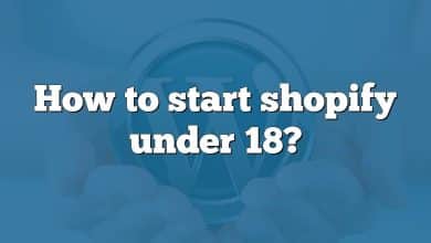 How to start shopify under 18?