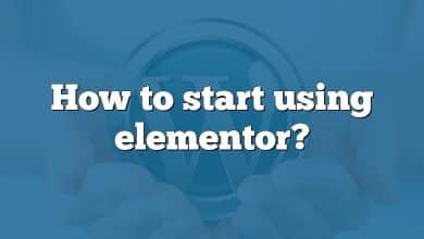 How to start using elementor?