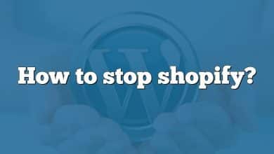 How to stop shopify?