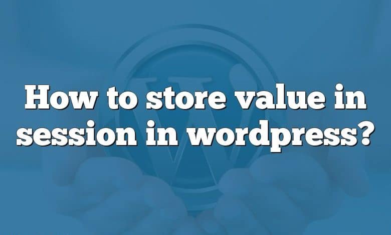 How to store value in session in wordpress?