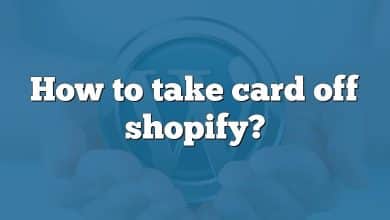 How to take card off shopify?