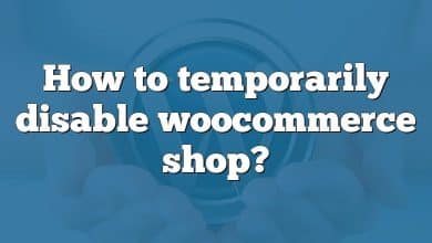 How to temporarily disable woocommerce shop?