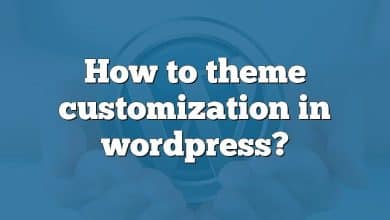 How to theme customization in wordpress?