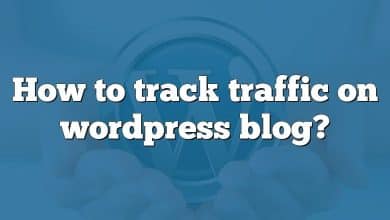 How to track traffic on wordpress blog?