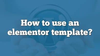 How to use an elementor template?